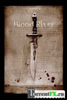   / Blood River (2009) HDRip