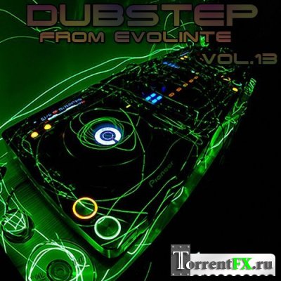  - DubStep from evolinte vol.13