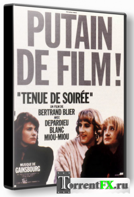   / Tenue de soiree (1986) DVDRip