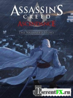 Кредо убийцы: Господство / Assassin's Creed: Ascendance (2010) BDRip
