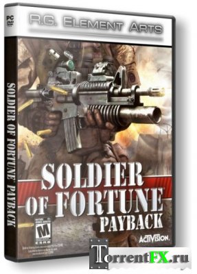  :  / Soldier of Fortune: Payback (2008/ RUS/ RePack)  R.G. Element Arts