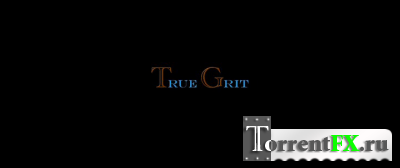   / True Grit /   (2010) HDRip