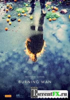 Горящий человек / Burning Man (2011) HDRip