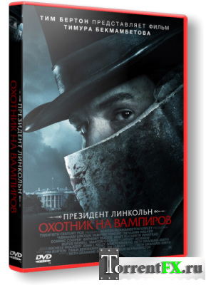  :    / Abraham Lincoln: Vampire Hunter (2012) DVDRip  Scarabey | 