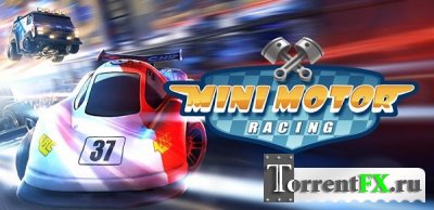 Mini Motor Racing (2013) Android