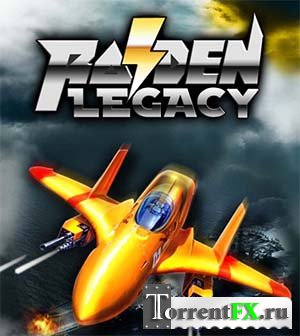 Raiden Legacy (2013) PC | RePack  R.G WinRepack