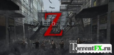   Z / World War Z (2013) Android