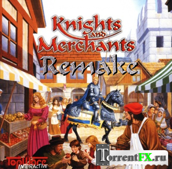 Knights and Merchants: Remake (2012) PC | RePack
