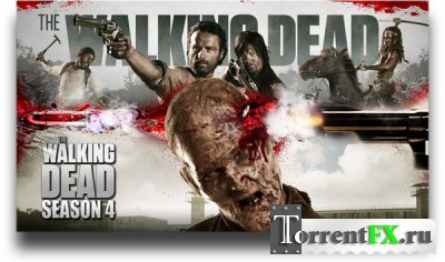 Ходячие мертвецы / The Walking Dead (2013-2014) WEB-DLRip, 4 сезон, 01-14 из 16 серий