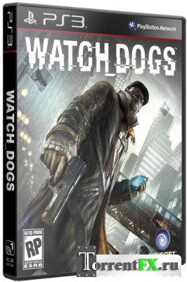 Watch Dogs (2014) PS3 | RePack от Afd