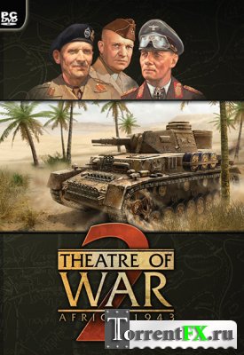Искусство войны: Африка 1943 / Theatre of War 2: Africa 1943 (2009) PC | Steam-Rip