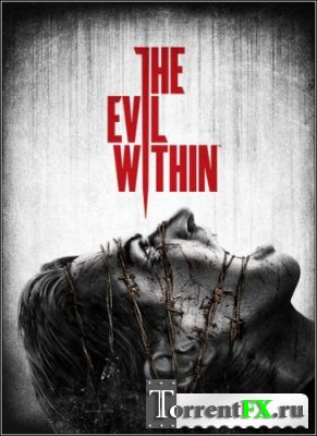 The Evil Within (2014) RePack от =Чувак=