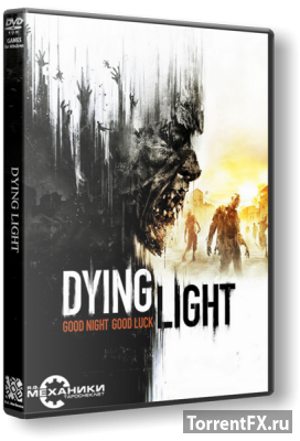 Dying Light: Ultimate Edition [v 1.4.0] (2015) RePack от R.G. Механики