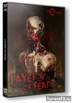 Layers of Fear (2016) RePack от R.G. Механики