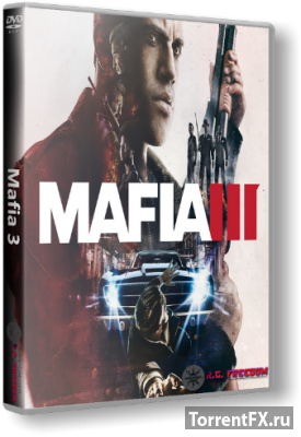 Mafia III - Digital Deluxe [v.1.020.0 + 2DLC] (2016) RePack от R.G. Freedom