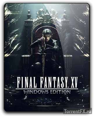 Final Fantasy XV: WINDOWS EDITION (2018) Repack от qoob