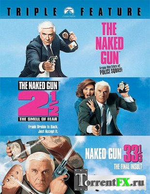  / The Naked Gun (1988, 1991, 1994)|