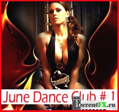 VA - June Dance Club # 1