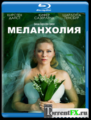  / Melancholia (2011) Blu-Ray Remux 1080i