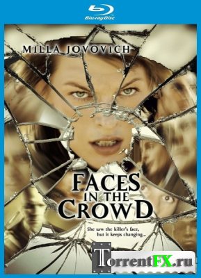 Лица в толпе / Faces in the Crowd (2011) BDRip 720p