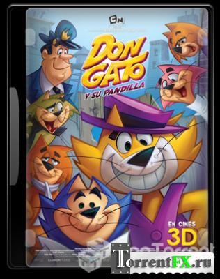 Топ Кэт / Don Gato y su pandilla (2011) DVDRip