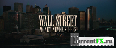  :    / Wall Street: Money Never Sleeps (2010) HDRip