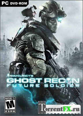 Tom Clancy's Ghost Recon: Future Soldier (2012/RU/PC) Repack R.G. Catalyst