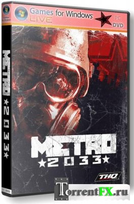 Метро 2033 / Metro 2033 [v1.2.0.0] (2010/PC/Русский) | Лицензия