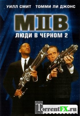    2 / Men in Black II (2002/BDRip)  HQ-ViDEO
