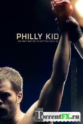    / The Philly Kid (2012) HDRip