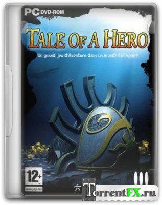  / Tale of a Hero (2008/PC/) | RePack by SeregA-Lus