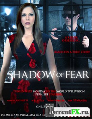   / Shadow of Fear (2012) SATRip
