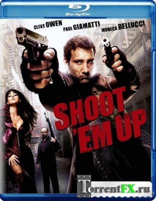   / Shoot 'Em Up (2007) BDRip