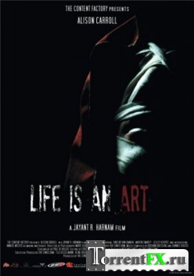   / Life Is an Art (2010) SATRip