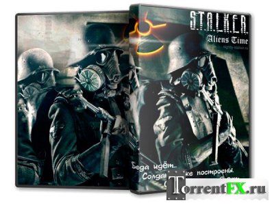 S.T.A.L.K.E.R.: Call Of Pripyat - Aliens Time [ 1] -  (2013) PC