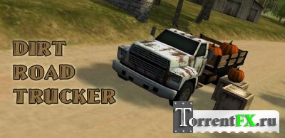 Dirt Road Trucker 3D (2013) Android