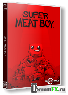 Super Meat Boy (2010)  | RePack  R.G. 