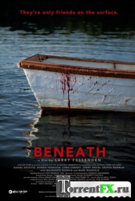  / Beneath (2013) WEB-DLRip | L2