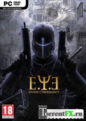 E.Y.E.: Divine Cybermancy [v 1.5371 + DLC] (2011) PC | Repack