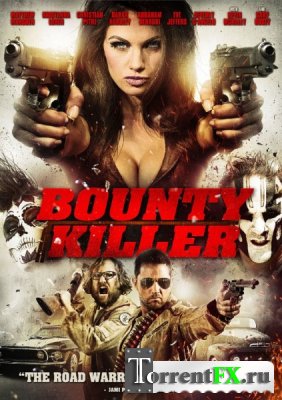   / Bounty Killer (2013) HDRip | P