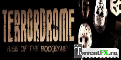Terrordrome - Rise of the Boogeymen [v 2.9r1] (2007-2013) PC