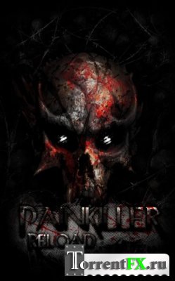 Painkiller:  / Painkiller: Reload [4.0] (2013) PC