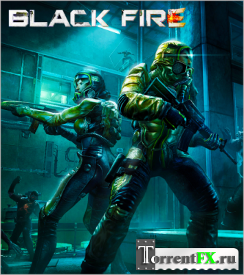 Black Fire [v.1.0.5] (2013) PC | 