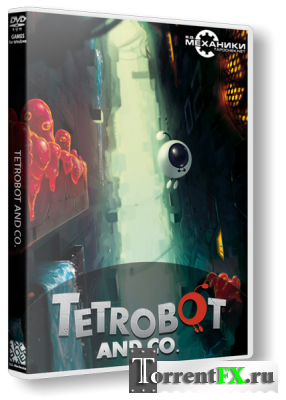 Tetrobot and Co. (2013) PC