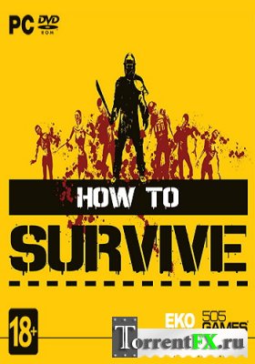 How To Survive [Update 5] (2013) PC