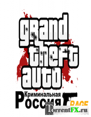 GTA 4 / Grand Theft Auto IV: Criminal Russia (2008-2014) PC