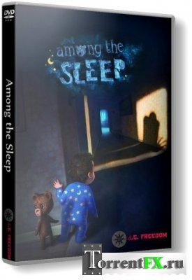 Among the Sleep (2014) PC | RePack  R.G. Freedom