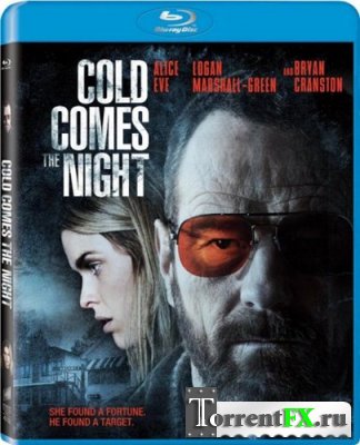   / Cold Comes the Night (2013) HDRip | iTunes
