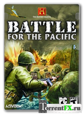 The History Channel: Battle for the Pacific (2009) PC | RePack от LMFAO