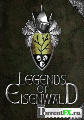   / Legends of Eisenwald (2013) PC | SteamRip  Let'sPlay
